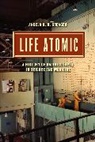 Angela N H Creager, Angela N. H. Creager, Creager Angela N. H. - Life Atomic