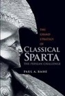 Paul Anthony Rahe, Paul A. Rahe, Paul Anthony Rahe - The Grand Strategy of Classical Sparta