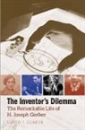 David J. Gerber - Inventor''s Dilemma