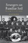 Edward Dallam Melillo - Strangers on Familiar Soil