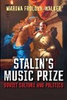 Marina Frolova-Walker, Frolova-Walker Marina - Stalin''s Music Prize