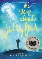 Ali Benjamin - The Thing About Jellyfish