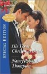 Nancy Robards Thompson - His Texas Christmas Bride
