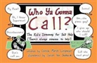 Carol Longmeyer, Carole Marsh Longmeyer, Carole Marsh Longmeyer - Who YA Gonna Call?-The Kid's Directory for Self Help