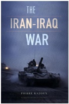 Nicholas Elliott, Pierre Razoux, Razoux Pierre - The Iran-Iraq War