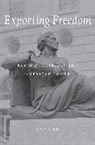 Su, Anna Su - Exporting Freedom
