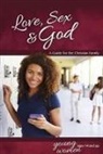 Bill Ameiss, Bill Ameiss - Love, Sex & God, for Young Women Ages 14 and Up
