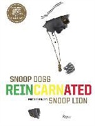 Suroosh Alvi, Ted Chung, Snoop Dogg, Snoop/ T. Dogg, Willie T., Vice... - Snoop Dogg: Reincarnated