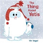 Vin Vogel, Vinicius Vogel - The Thing About Yetis