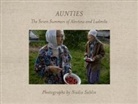 Sandra S. Phillips, Nadia Sablin - Aunties