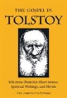Leo Tolstoy, Leo Nikolayevich Tolstoy, Miriam LeBlanc - The Gospel in Tolstoy