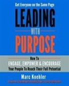 Marc Koehler, Marc/ Marquet Koehler - Leading With Purpose
