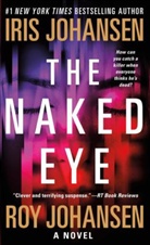 Iri Johansen, Iris Johansen, Iris/ Johansen Johansen, Roy Johansen - The Naked Eye