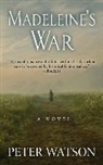 Peter Watson - Madeleine's War