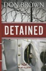 Don Brown - Detained