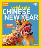 Carolyn Otto - Holidays Around the World: Celebrate Chinese New Year
