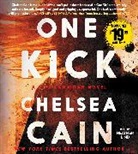 Chelsea Cain, Chelsea/ Lind Cain, Heather Lind - One Kick (Audio book)