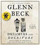 Glenn Beck, Glenn/ Lowell Beck, Jeremy Lowell - Dreamers and Deceivers (Audio book)