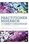 Linda Newman, Linda (EDT)/ Woodrow Newman, Linda Woodrow Newman, Christine Woodrow, Linda Newman, Newman Linda... - Practitioner Research in Early Childhood