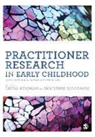 Linda Newman, Linda (EDT)/ Woodrow Newman, Linda Woodrow Newman, Christine Woodrow, Linda Newman, Newman Linda... - Practitioner Research in Early Childhood