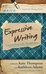 Kathleen Adams, Kate Thompson, Kate Adams Thompson - Expressive Writing