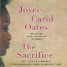 Joyce Carol Oates, Sisi Aisha Johnson, Adam Lazzarre-White, Bahni Turpin - The Sacrifice (Audio book)