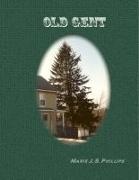 Marie Phillips, Marie J S Phillips - Old Gent