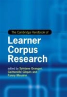Sylviane Granger, Sylviane Gilquin Granger, Gaetanelle Gilquin, Gaëtanelle Gilquin, Sylviane Granger, Granger Sylviane... - Cambridge Handbook of Learner Corpus Research