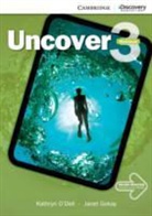 &amp;apos, Kathryn Gokay dell, Janet Gokay, O&amp;apos, Kathryn O'Dell, Kathryn Gokay O''dell - Uncover 3 Workbook with Online Practice