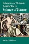 Mariska Leunissen, Mariska (Washington University Leunissen, Leunissen Mariska - Explanation and Teleology in Aristotle''s Science of Nature