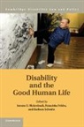 Dr. Jerome E. Felder Bickenbach, Jerome E. Bickenbach, Dr. Jerome E. Bickenbach, Jerome E. Bickenbach, Franziska Felder, Felder Franziska... - Disability and the Good Human Life
