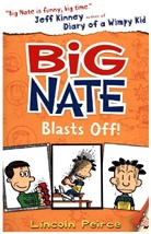 Lincoln Peirce, Peirce Lincoln - Big Nate Blasts Off