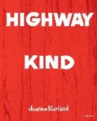 Justine Kurland, Lynne Tillman, Justine Kurland - Highway Kind