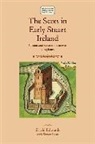 Edwards David, David Edwards, Simon Egan, David Edwards, Micheál Ó. Siochrú - Scots in Early Stuart Ireland
