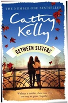 Cathy Kelly - Between Sisters