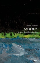 David Rothery, David A. Rothery, David A. (Professor of Planetary Geosciences at the Open University) Rothery - Moons