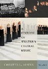 Chester L. Alwes - History of Western Choral Music