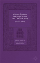 Lihong Wang - Chinese Students, Learning Cultures and Overseas Study
