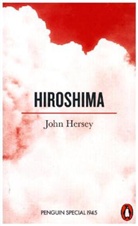 John Hersey, JOHN HERSEY - Hiroshima