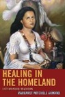 Armand, Margaret Mitchell Armand, Armand Margaret Mitchell - Healing in the Homeland Haitiapb