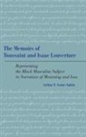Arthur F Saint-Aubin, Arthur F. Saint-Aubin - Memoirs of Toussaint Amp Isaac Lcb