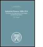 Cottrell, P L Cottrell, P. L. Cottrell, P.L. Cottrell - Industrial Finance, 1830-1914