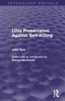 John Sym, Michael Macdonald - Lifes Preservative Against Self-Killing