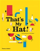 Boisrobert Anouck, Anouck Boisrobert, Anouck Boisrobert, Boisrobert Anouck, Louis Rigaud, Rigaud Louis - That´s My Hat !