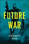 C Coker, Christopher Coker, Christopher (London School of Economics and Coker, Christopher (London School of Economics and Political Science) Coker - Future War