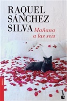 Raquel Sánchez Silva - Mañana, a las seis