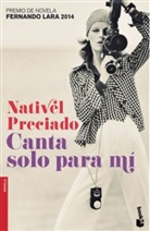 Nativel Preciado - Canta solo para mí