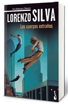 Lorenzo Silva - Los cuerpos extraños