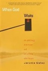 Jerome Daley - When God Waits