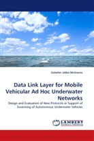 Daladier Jabba Molinares - Data Link Layer for Mobile Vehicular Ad Hoc Underwater Networks